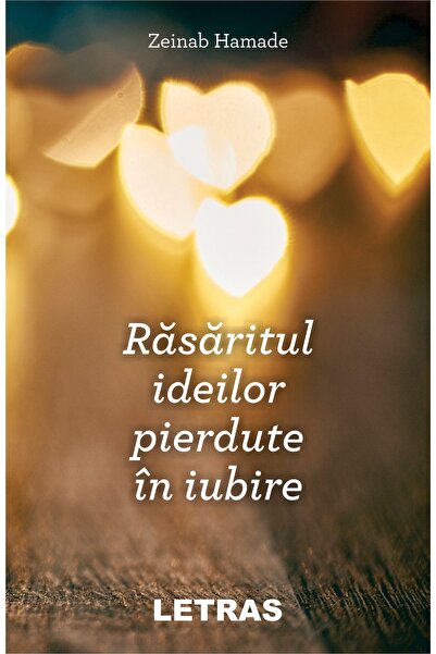 Letras Rasaritul ideilor pierdute in iubire - Zeinab Hamade