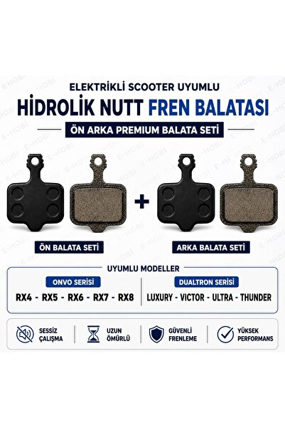 E-HOBİ SCOOTER HİDROLİK NUTT FREN BALATASI ONVO/DUALTRON UYUMLU DAYANIKLI ÖN ...