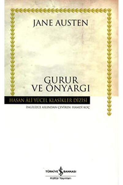 TÜRKİYE İŞ BANKASI KÜLTÜR YAYINLARI İş Bankası Kültür Yayınları Gurur ve Önya...