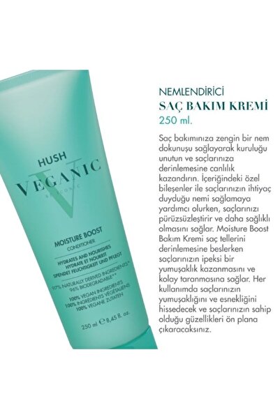 HUSH Veganic Moisture Boost Kuru Saçlar İçin Nemlendirici Saç Kremi 250 ml