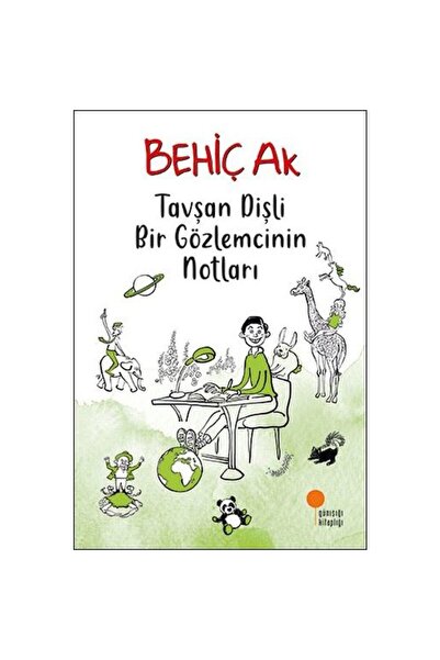 Günışığı Kitaplığı TAVŞAN DİŞLİ BİR GÖZLEMCİNİN NOTLARI