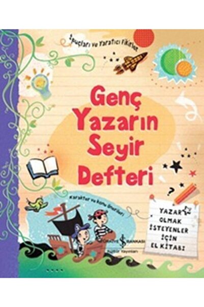 TÜRKİYE İŞ BANKASI KÜLTÜR YAYINLARI Genç Yazarın Seyir Defteri /kolektif /