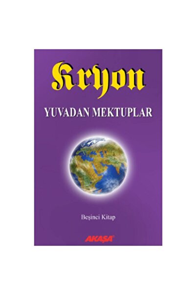 Genel Markalar Kryon: 5. Kitap Yuvadan Mektuplar / Lee Carroll / / 9789756793251