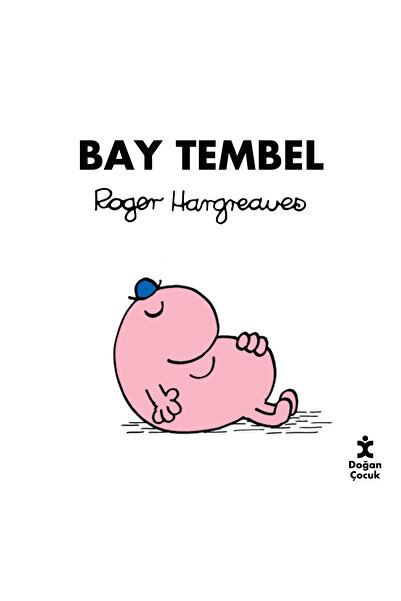 Doğan Çocuk Bay Tembel - Roger Hargreaves 9786050978087