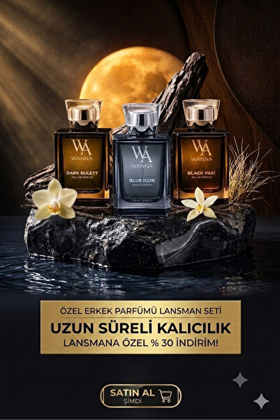 WANNA Blue İcon- Black Papi- Dark Rulett Parfüm Üçlü Set- Özel Fiyat