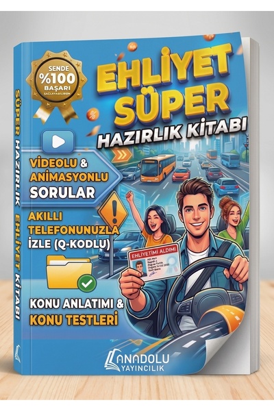 Anadolu Yayıncılık EHLİYET SÜPER HAZIRLIK KİTABI - TÜRKÇE SÜRÜCÜ KURSU KONU A...