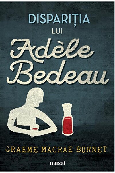 Editura Art Dispariţia lui Adèle Bedeau