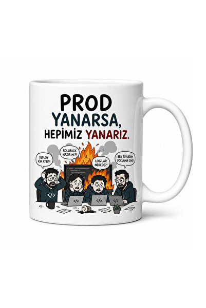 Çakaldere Yazılım "Prod Yanarsa, Hepimiz Yanarız" Yazılımcı Kupa Bardağı – Kr...