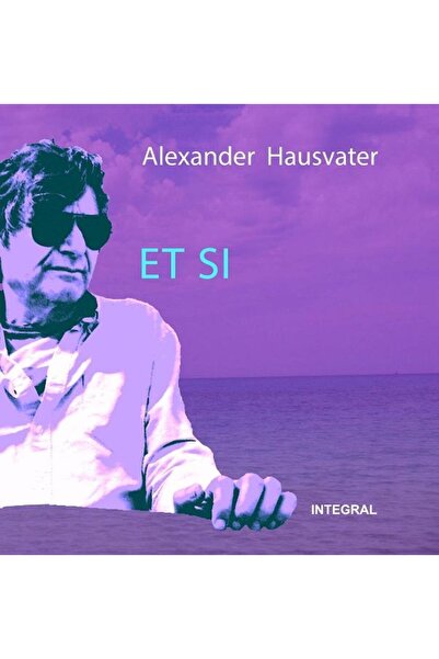 Editura Integral Et Si, Alexander Hausvater