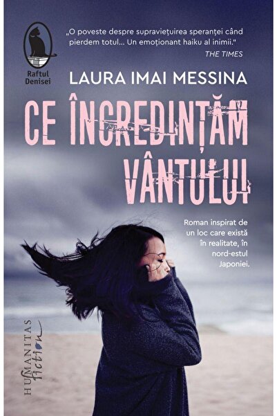 Editura Humanitas Fiction Ce incredintam vantului, Laura Imai Messina