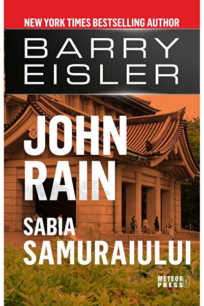 Editura Meteor Press John Rain. Sabia samuraiului, Barry Eisler