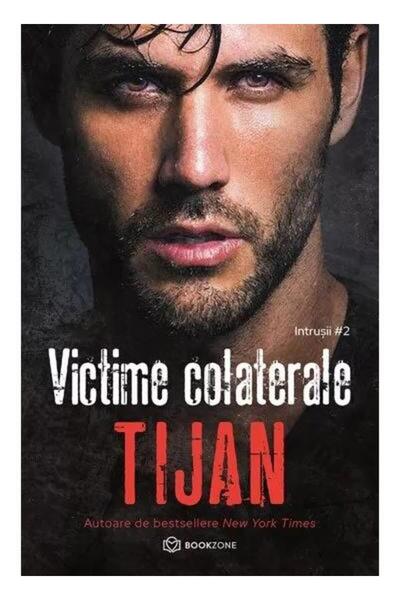Editura Bookzone Victime colaterale, Tijan