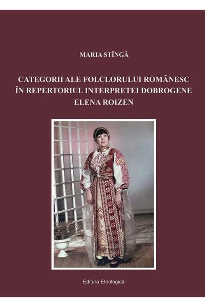 Editura Etnologica Categorii ale folclorului romanesc in repertoriul
