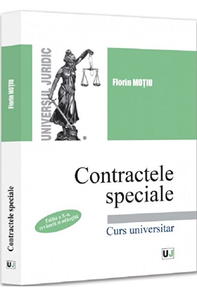 Universul Juridic Contracte Speciale Ed.10