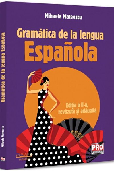 Pro Universitaria Gramatica limbii spaniole, Ediția a 2-a