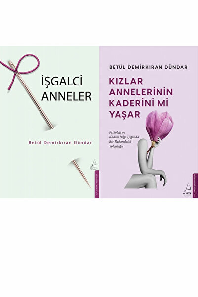 Destek Yayınları İşgalci Anneler ve Kızlar Annelerinin Kaderini mi Yaşar (Bet...