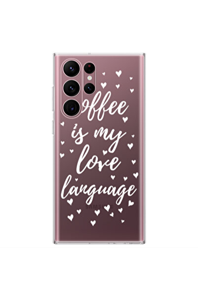 Other Samsung S22 Ultra Coffe is my love language Transparent Silicone TPU Θήκη