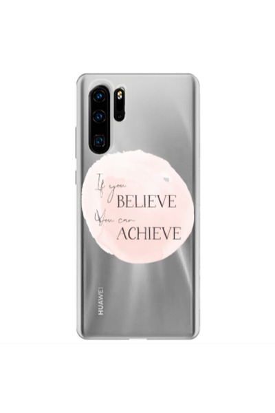 Other Huawei P30 Pro If You Believe Transparent Silicone TPU Θήκη