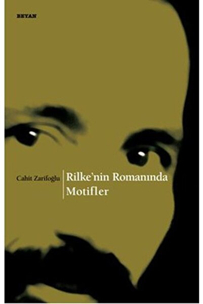 Beyan Yayınları Rilkenin Romanında Motifler
