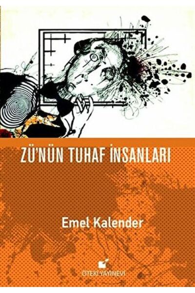Öteki Yayınevi Zü'nün Tuhaf İnsanları