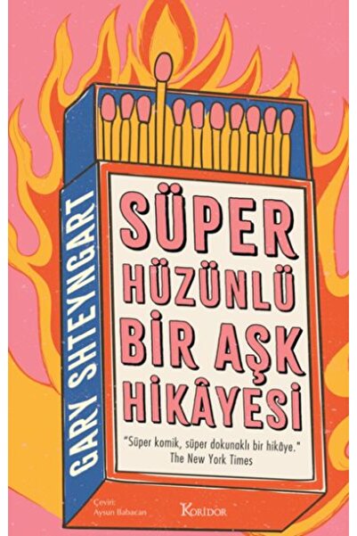 Koridor Yayıncılık Süper Hüzünlü Bir Aşk Hikâyesi