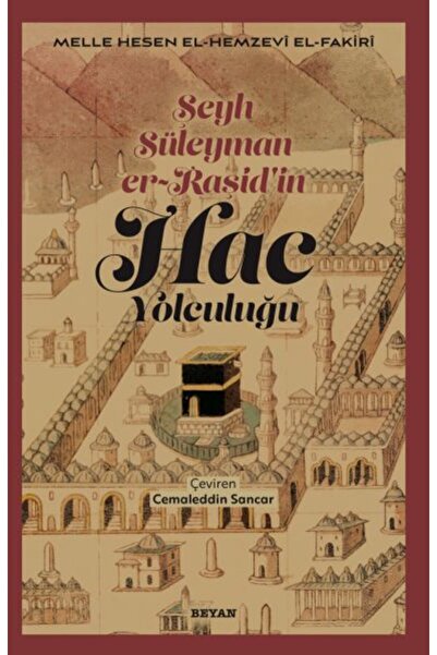 Beyan Yayınları Şeyh Süleyman er-Raşid'in Hac Yolculuğu