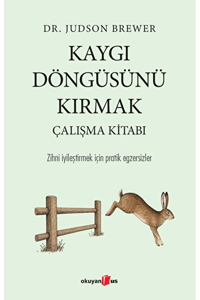 Okuyan Us Yayınevi Kaygı Döngüsünü Kırmak Çalışma Kitabı