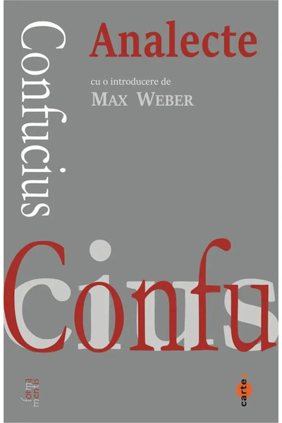 Editura Cartex Analecte - Confucius, introducere de Max Weber