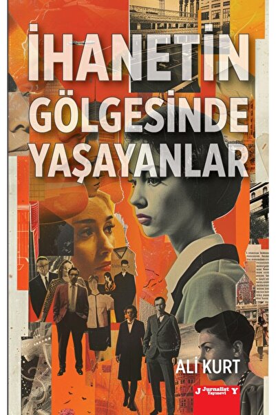 İhanetin Gölgesinde Yaşayanlar