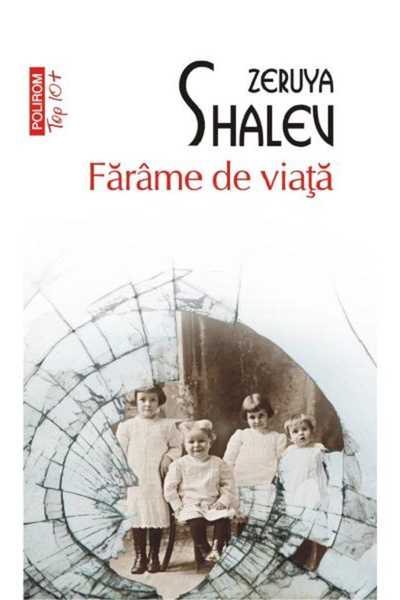 Editura Polirom Life Frames Top 10+ No. 570, Zeruya Shalev - Polirom Publishi...