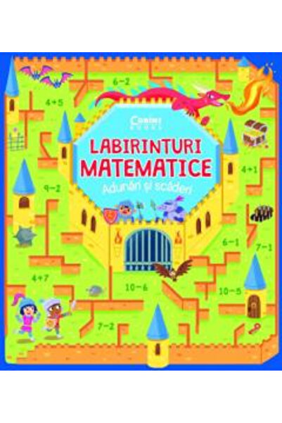 Editura Corint Labirinturi matematice. Adunări și Scăderi, - Editura Corint
