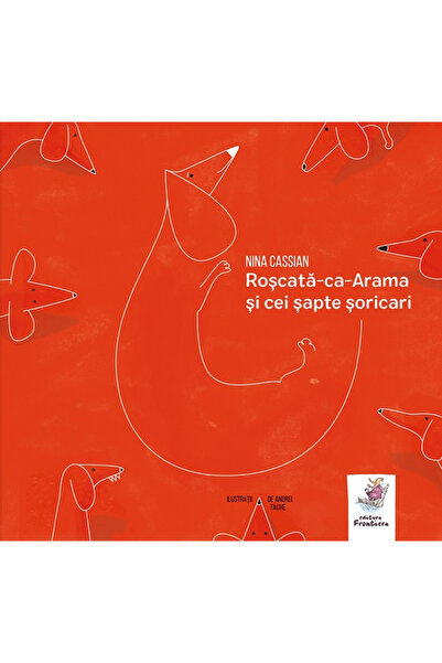 Editura Frontiera Threaded Like Copper and the Seven Mice, Nina Cassian, Andr...