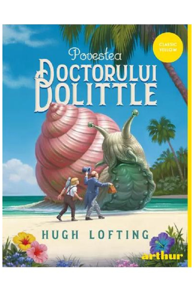 Editura Art The Story of Doctor Dolittle, Hugh Lofting - Art Publishing House