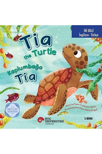 Koç Üniversitesi Yayınları Tia the turtle / turtle tia i'm learning english (...