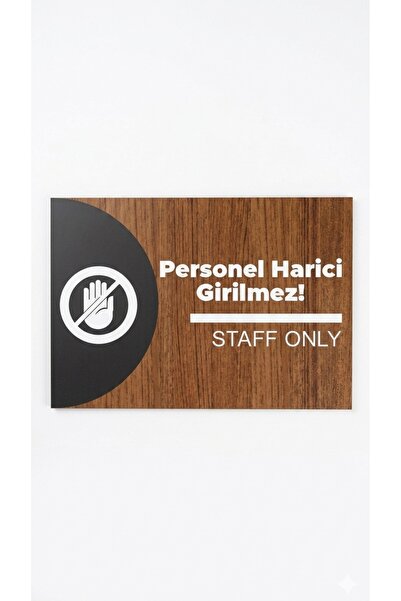 Aldebaran Reklam Personel Harici Girilmez Tabelası Ahşap MDF Staff Only Uyarı...