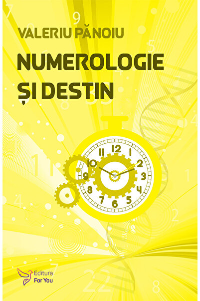 Editura For You Numerologie și destin-Valeriu Pănoiu