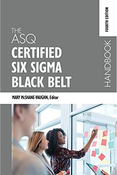 Harper Collins The Asq Certified Six Sigma Black Belt Handbook Fourth Edition