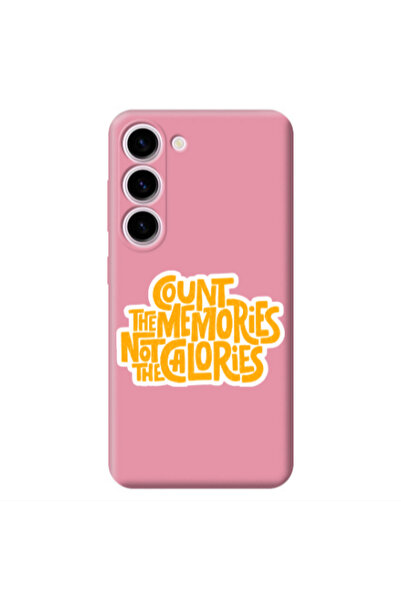 Other Samsung S23 Plus Count the memories not the calories Pink Colored Silic...
