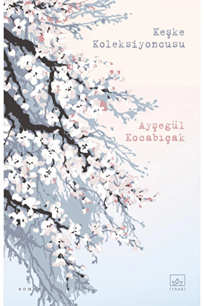 İthaki Yayınları KEŞKE KOLEKSİYONCU