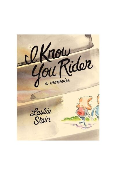 Drawn & Quarterly Publications I Know You Rider: A Memoir
