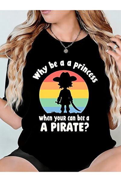 Ekim11 تي شيرت نسائي بطبعة Why Princess When You Can Be a Pirate، ذو رقبة دائ...