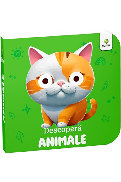 Editura Gama Descoperă Animalele, - Editura Gama