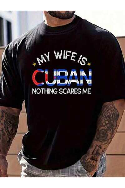 23ERVA 100% Cotton My Wife Is Cuban Nothing Scares Me Husband Wedding Gift Wo...