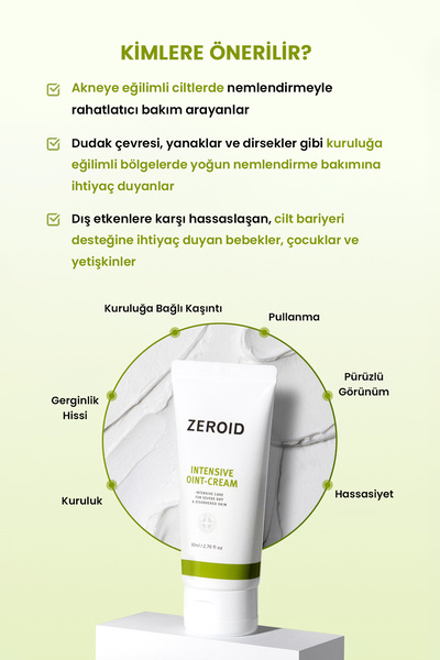 zeroid Aşırı Kuru ve Hassas Ciltlere Bariyer Desteği Sunan Yoğun Bakım Kremi Intensive Oint-Cream