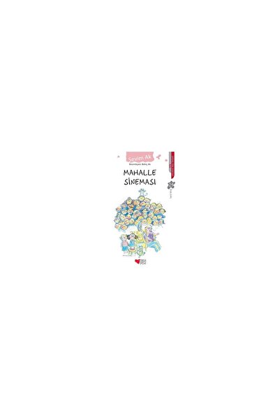 Can Çocuk Mahalle Sineması – Sevim Ak İmzalı, Sıcak ve Eğlenceli Hikayeli Çocuk