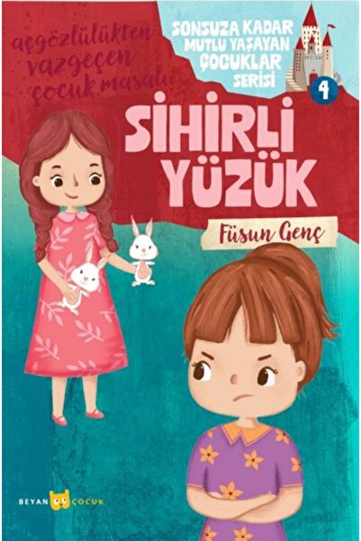 Beyan Yayınları Sonsuza Kadar Mutlu Yaşayan Çocuklar Serisi - 4 Sihirli Yüzük