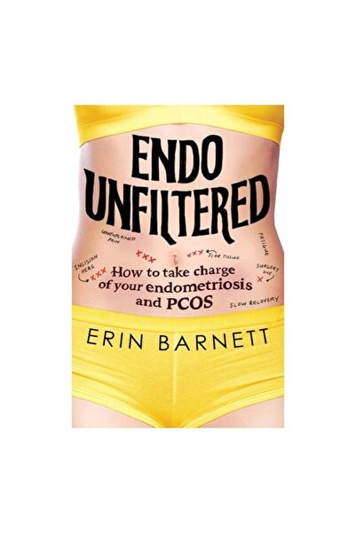 Generic (Unbranded) Endo Unfiltered: How To Take Charge Of Your Endome(...)