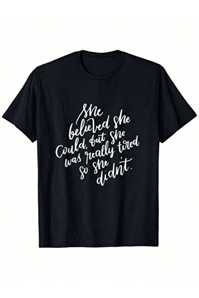 k222 Believed Could But She Was Tired Motivational T-Shirt Women Lightweight ...
