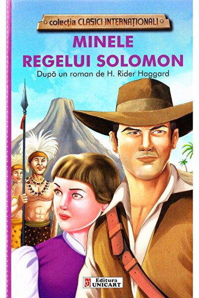 unicart Minele Regelui Solomon - H. Rider Haggard