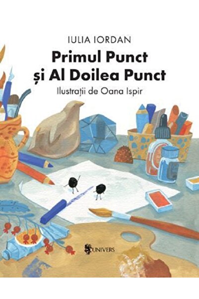 UNIVERS Primul punct si al doilea punct - Iulia Iordan, Oana Ispir